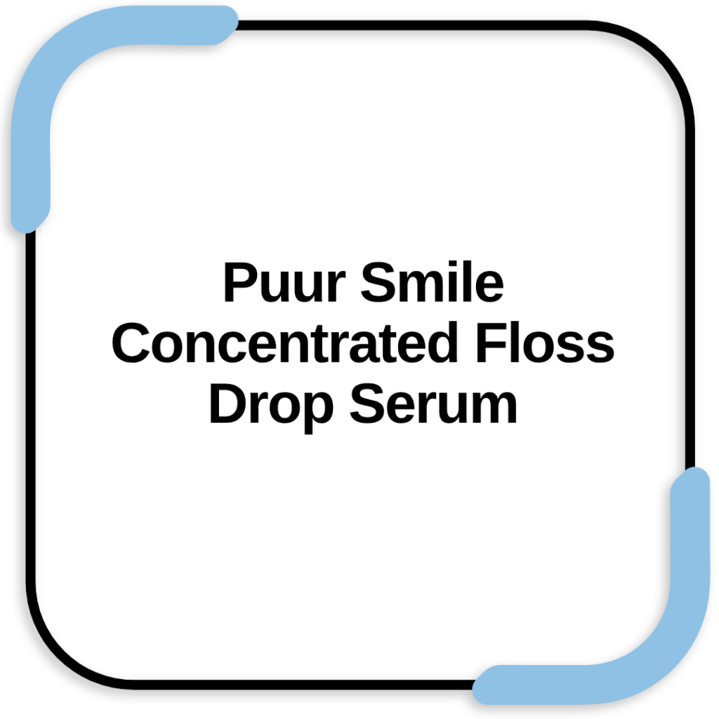 Puur Smile Concentrated Floss Drop Serum