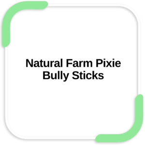 Natural Farm Pixie Bully Sticks
