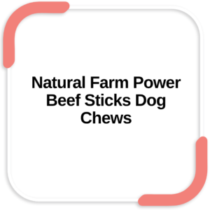 Natural Farm Power Beef Sticks Dog Chews