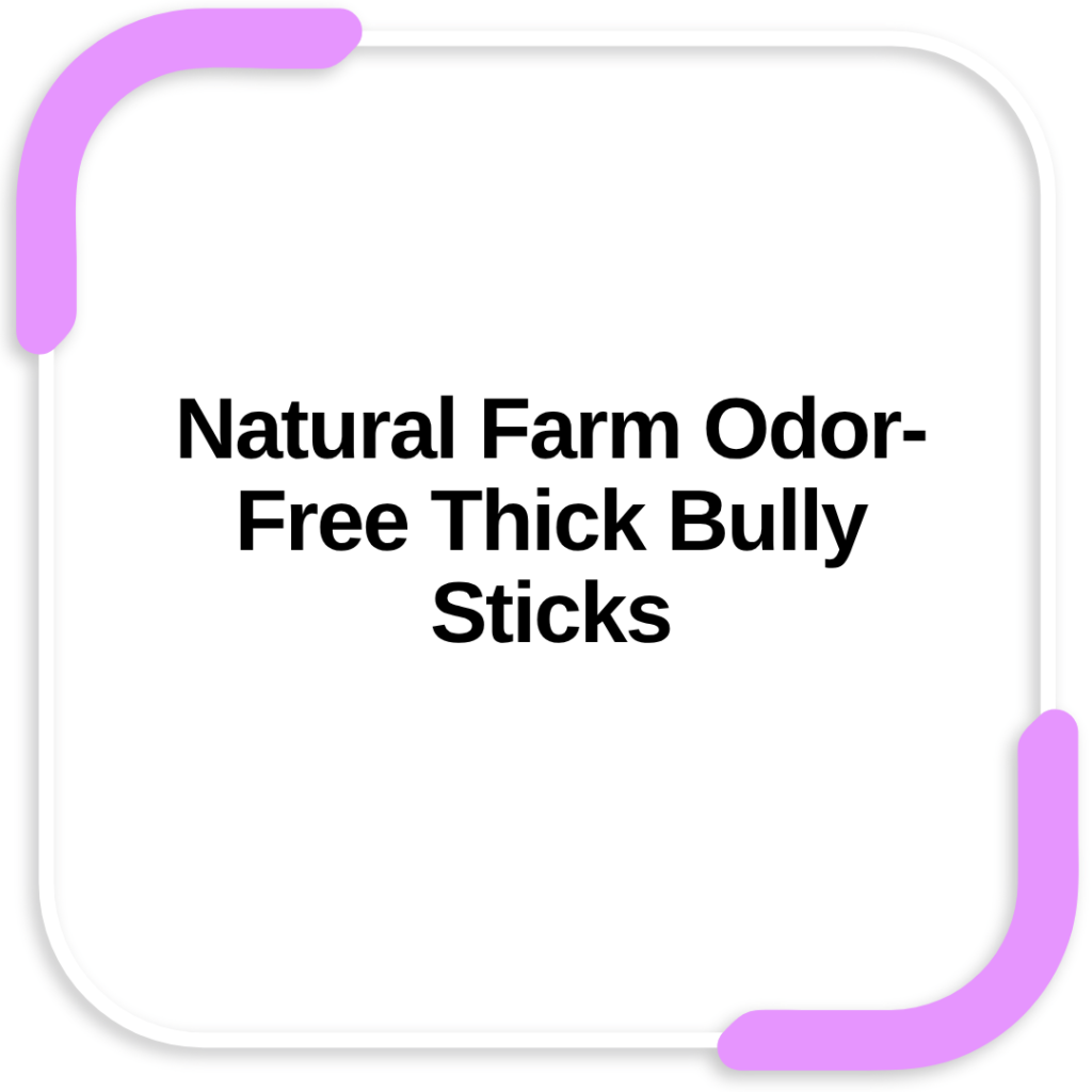 Natural Farm Odor-Free Thick Bully Sticks