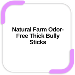 Natural Farm Odor-Free Thick Bully Sticks
