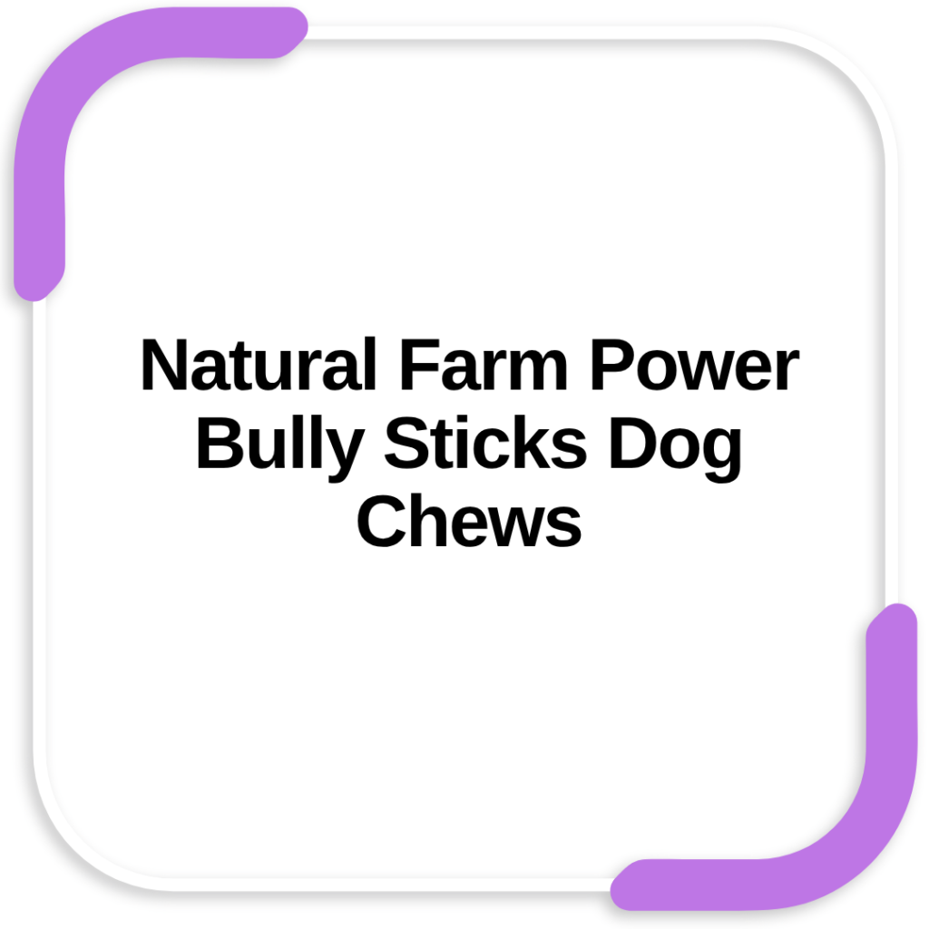 Natural Farm Power Bully Sticks Dog Chews