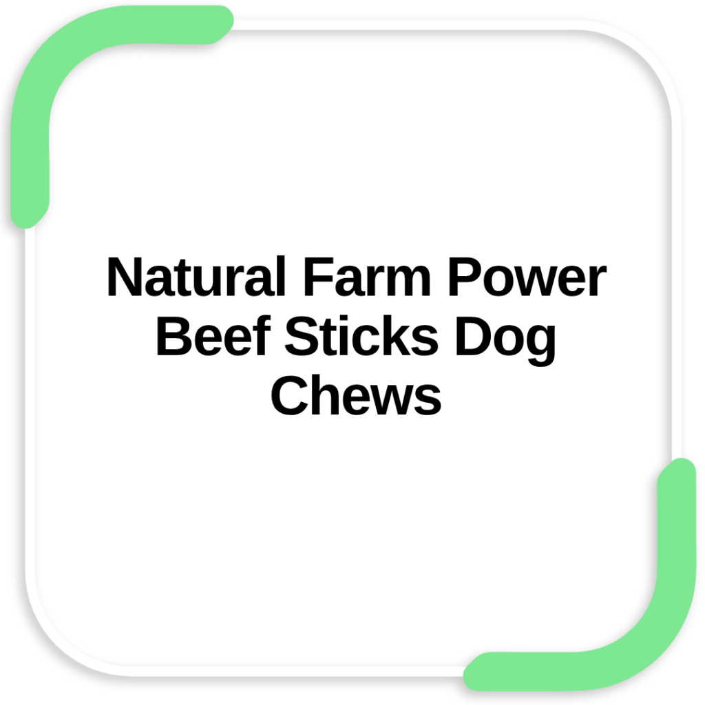 Natural Farm Power Beef Sticks Dog Chews