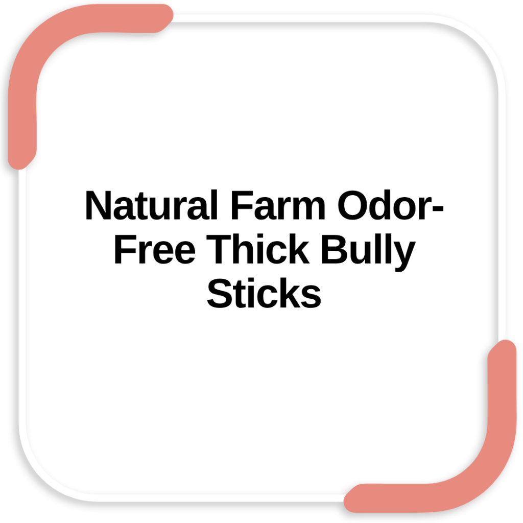 Natural Farm Odor-Free Thick Bully Sticks