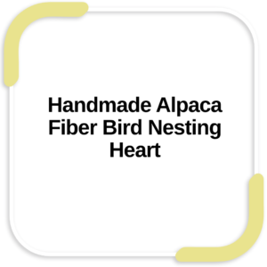 Handmade Alpaca Fiber Bird Nesting Heart