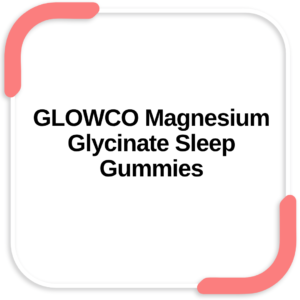 GLOWCO Magnesium Glycinate Sleep Gummies