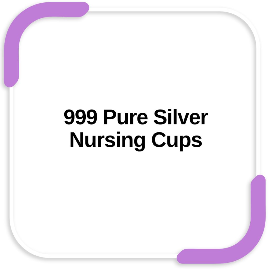 999 Pure Silver Nursing Cups