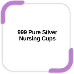 999 Pure Silver Nursing Cups