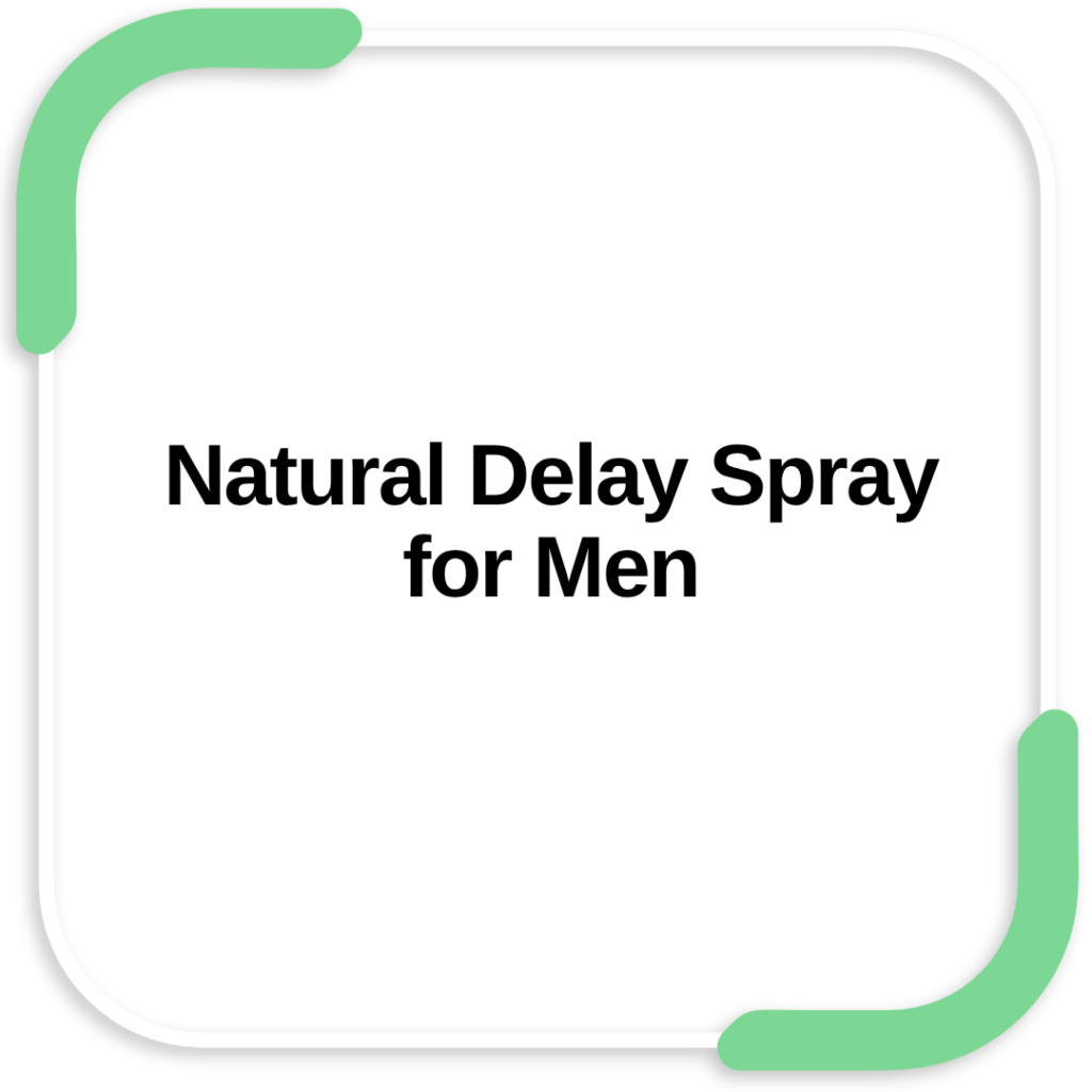 Natural Delay Spray for Men