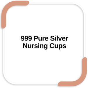 999 Pure Silver Nursing Cups
