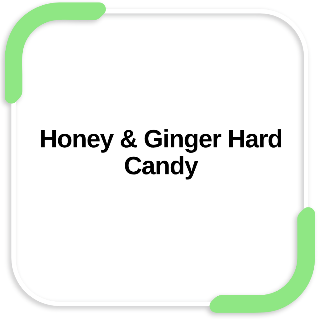 Honey & Ginger Hard Candy