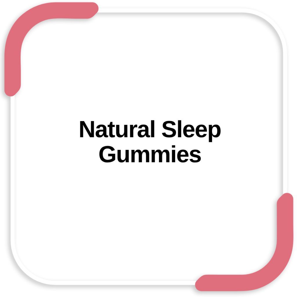 Natural Sleep Gummies