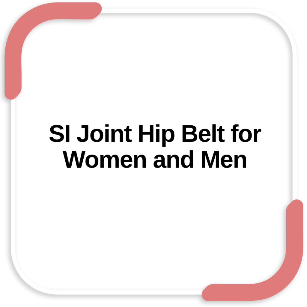 SI Joint Hip Belt for Women and Men