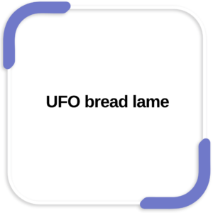 UFO bread lame