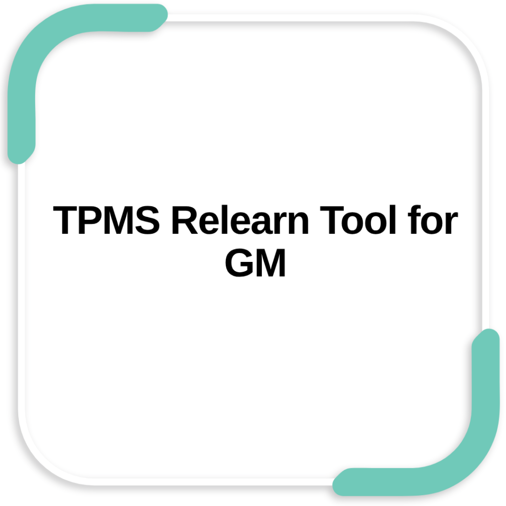 TPMS Relearn Tool for GM