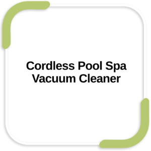 Cordless Pool Spa Vacuum Cleaner