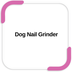 Dog Nail Grinder