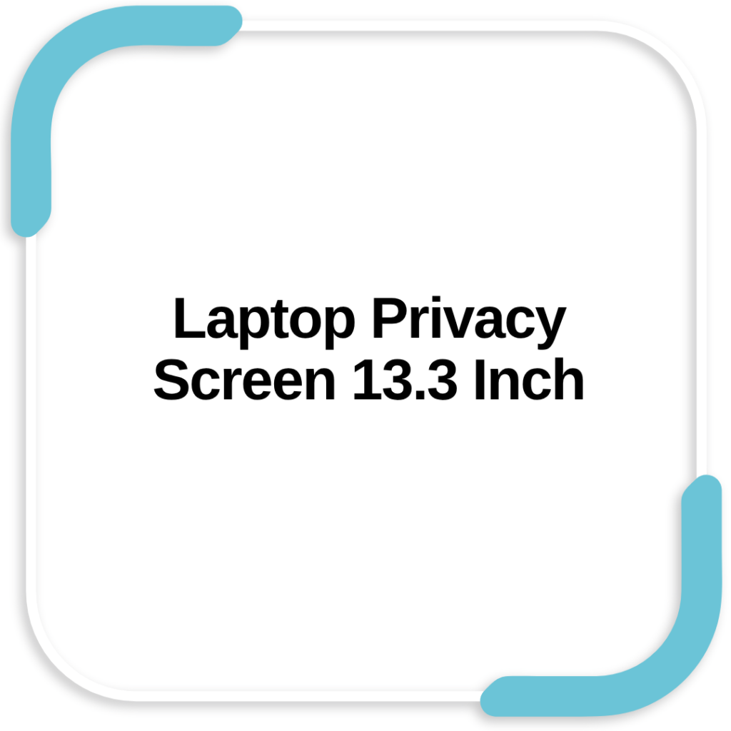 Laptop Privacy Screen 13.3 Inch