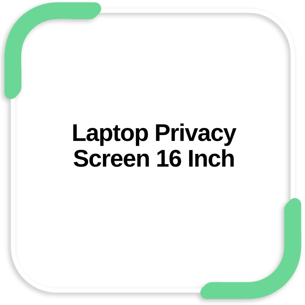 Laptop Privacy Screen 16 Inch