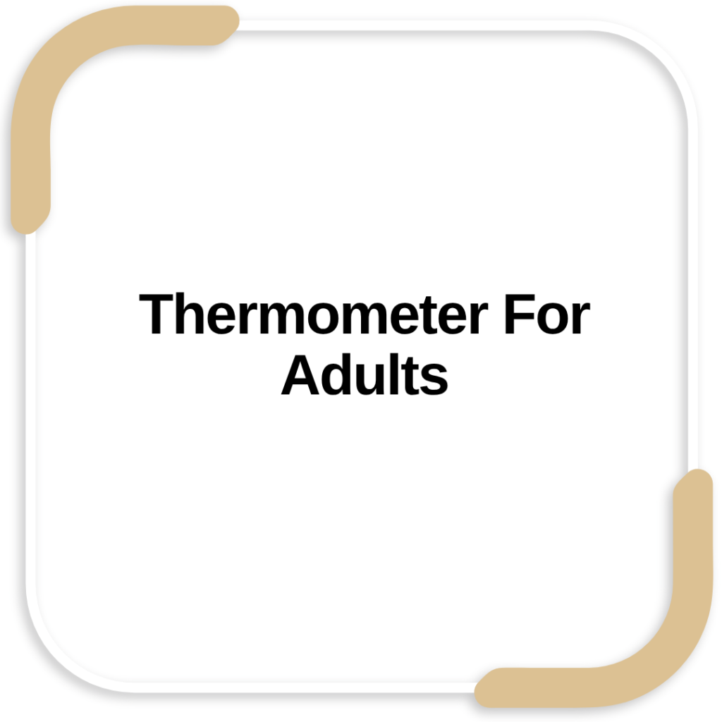 Thermometer For Adults