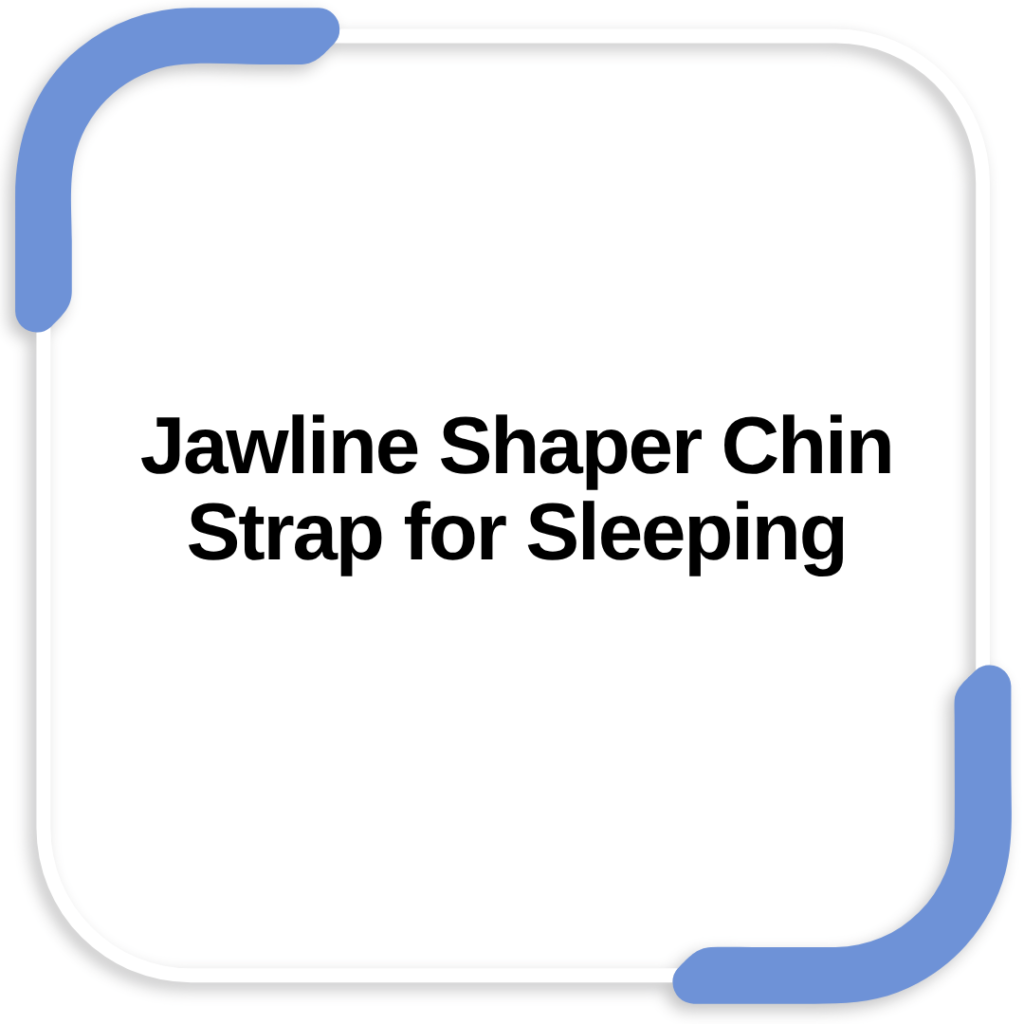 Jawline Shaper Chin Strap for Sleeping
