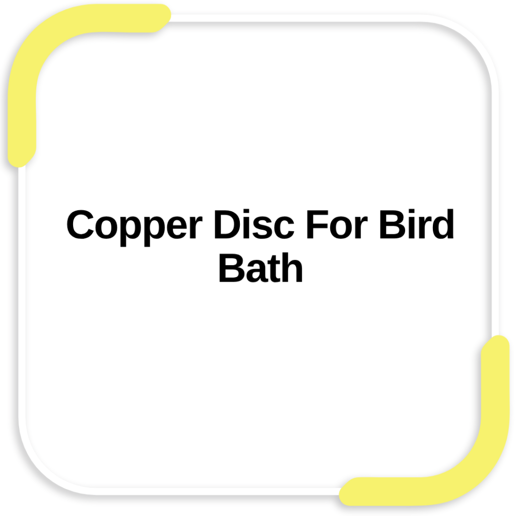 Copper Disc For Bird Bath