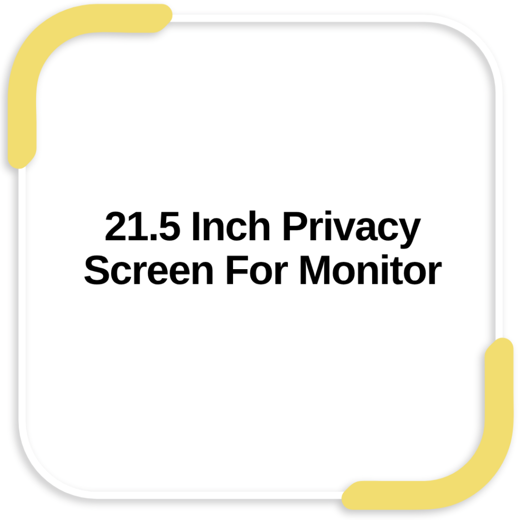 21.5 Inch Privacy Screen For Monitor