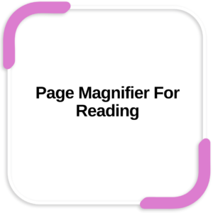 Page Magnifier For Reading