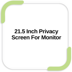 21.5 Inch Privacy Screen For Monitor