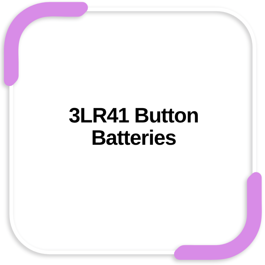 3LR41 Button Batteries