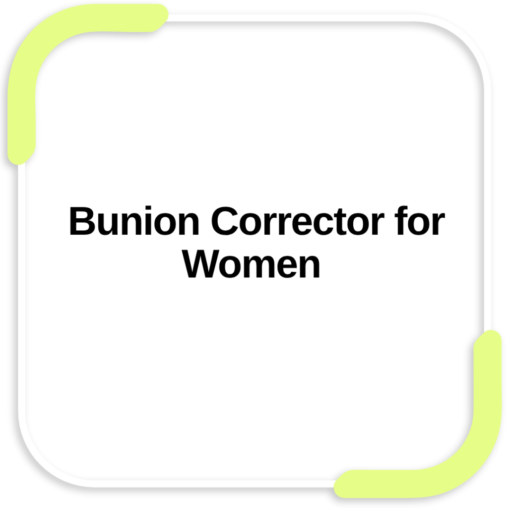 Bunion Corrector for Women