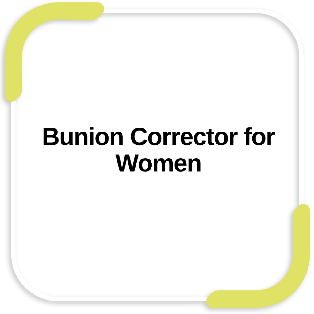 Bunion Corrector for Women
