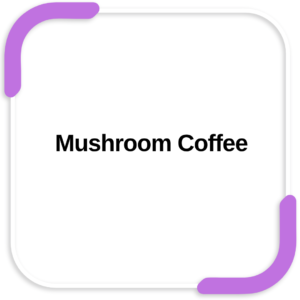 Mushroom Coffee