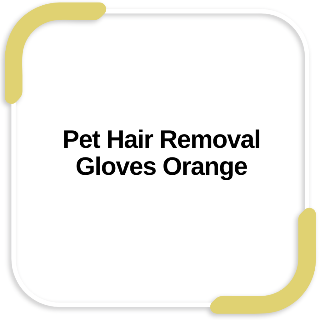Pet Hair Removal Gloves Orange