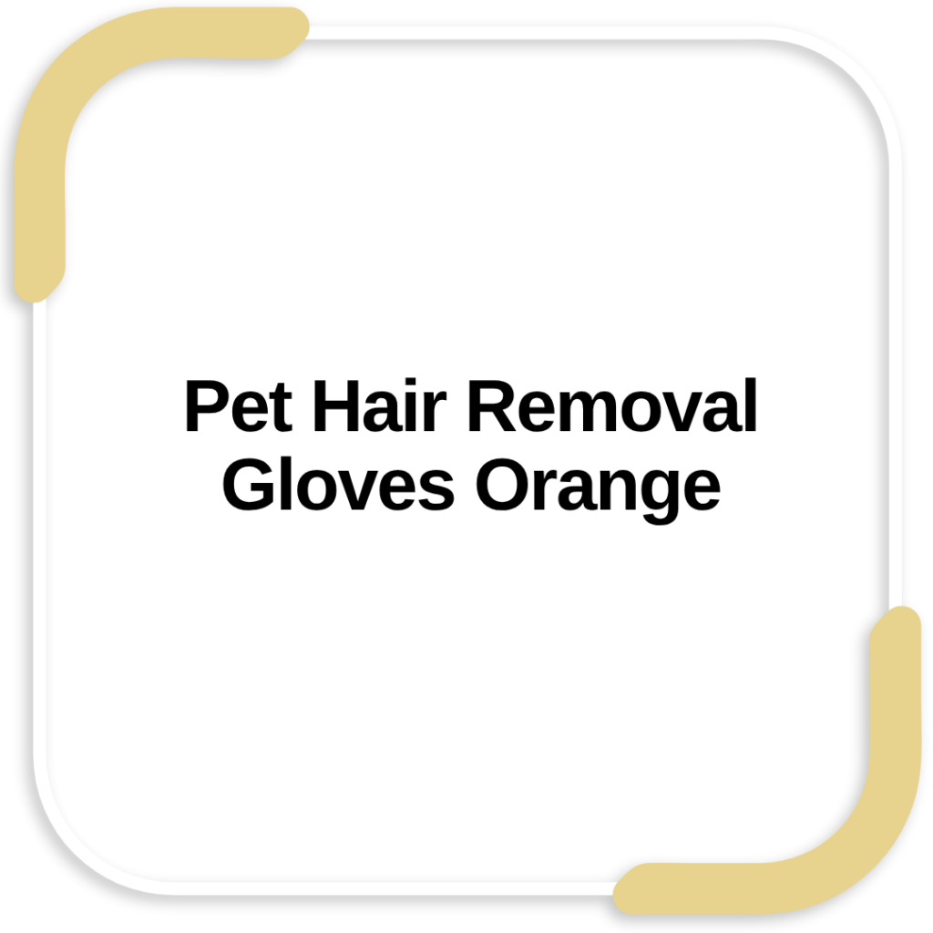 Pet Hair Removal Gloves Orange