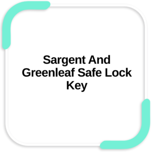 Sargent And Greenleaf Safe Lock Key