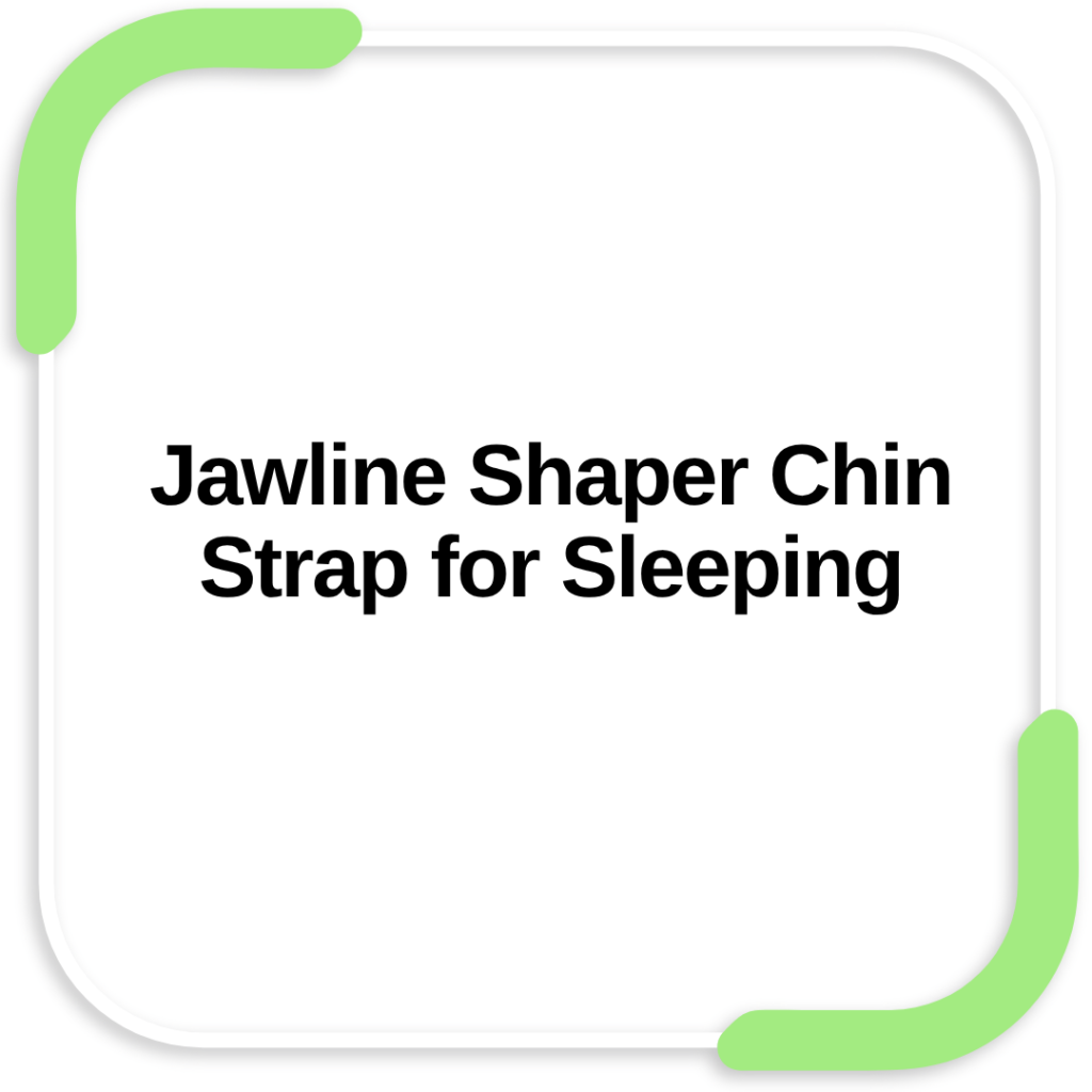Jawline Shaper Chin Strap for Sleeping