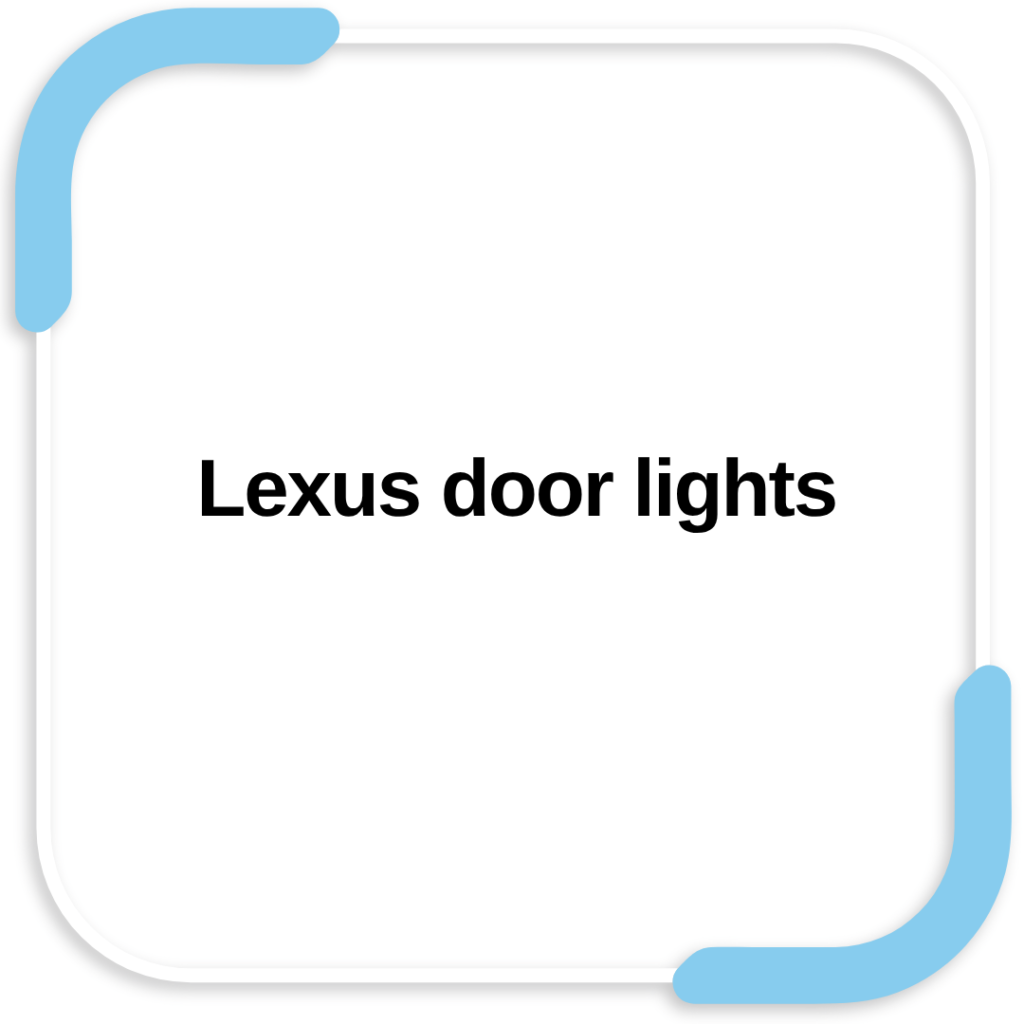 Lexus door lights