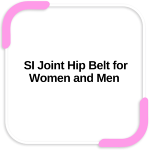 SI Joint Hip Belt for Women and Men