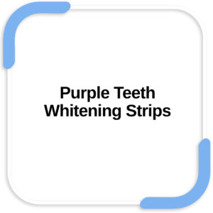 Purple Teeth Whitening Strips