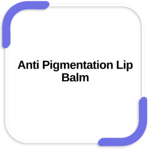 Anti Pigmentation Lip Balm