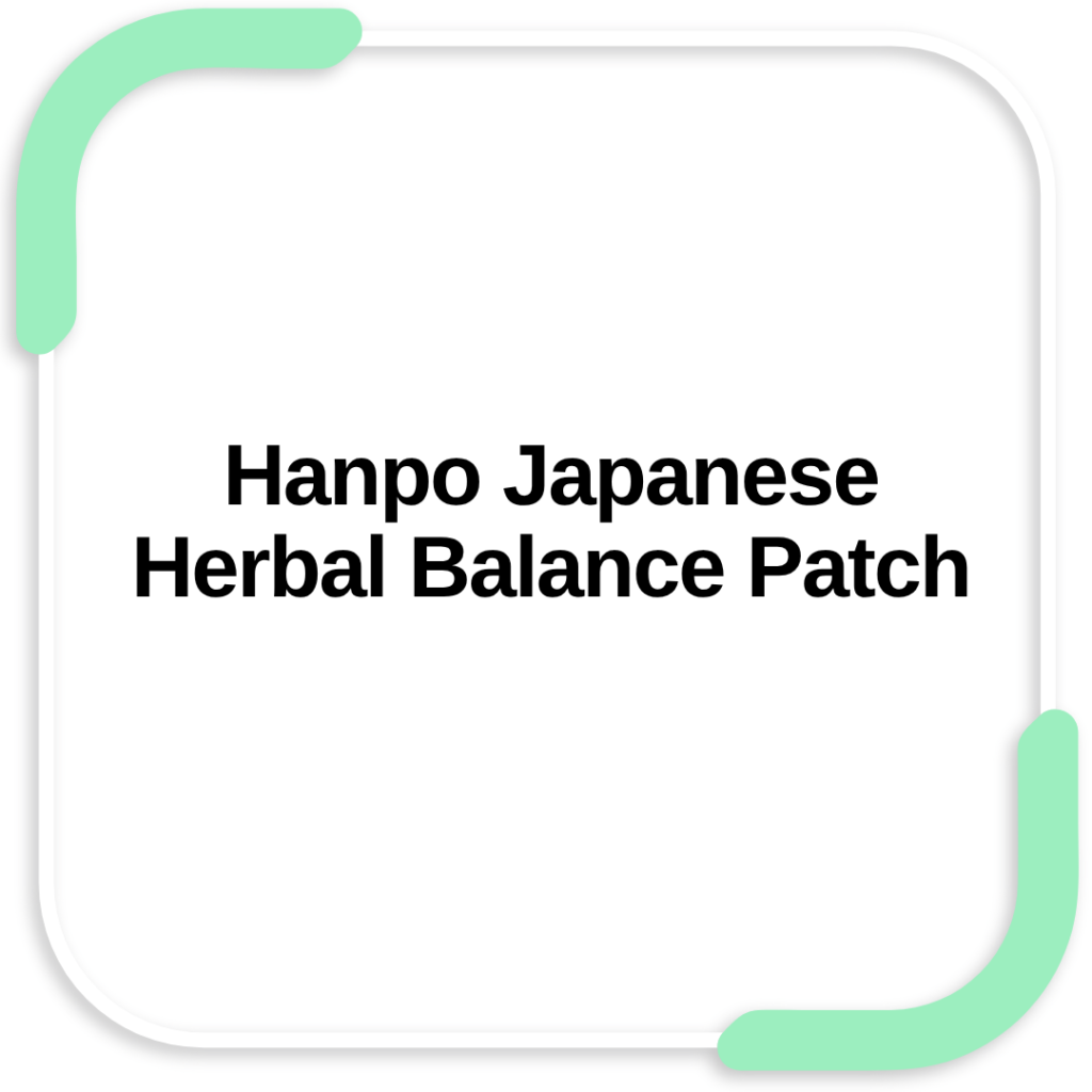 Hanpo Japanese Herbal Balance Patch
