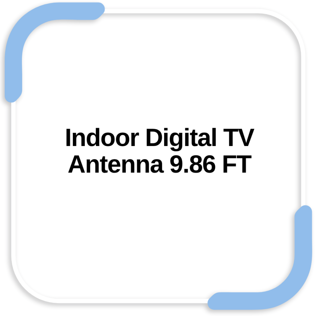 Indoor Digital TV Antenna 9.86 FT