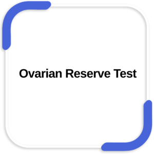 Ovarian Reserve Test