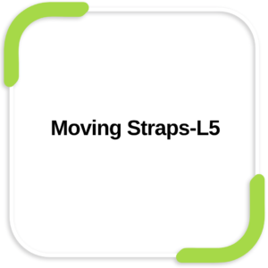 Moving Straps-L5