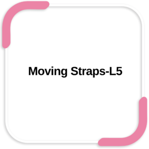 Moving Straps-L5