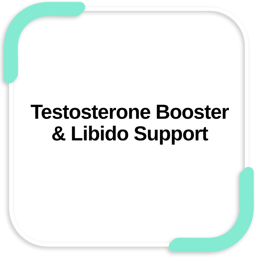 Testosterone Booster & Libido Support