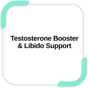 Testosterone Booster & Libido Support
