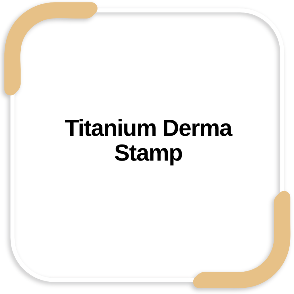 Titanium Derma Stamp