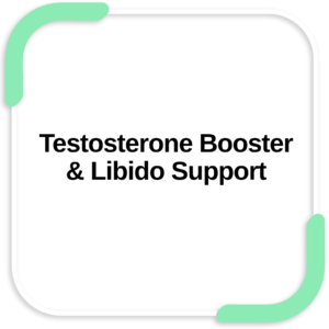 Testosterone Booster & Libido Support
